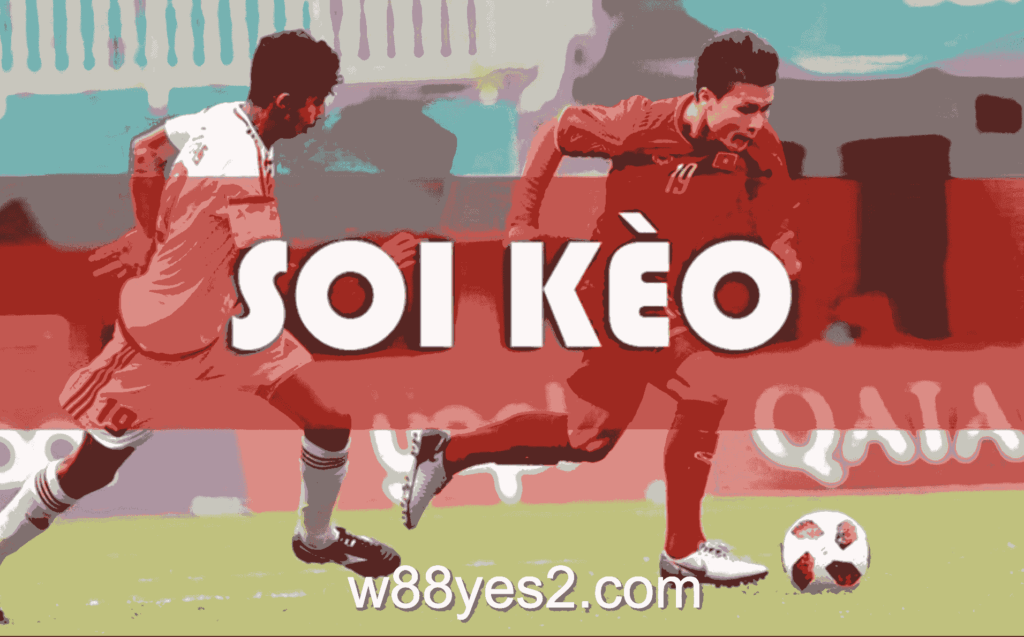 Soi kèo là bước không thể bỏ qua