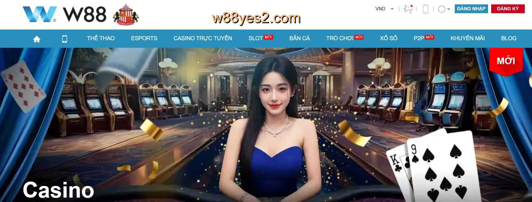 W88 Casino - Sân chơi an toàn, đẳng cấp với tỷ lệ cược tốt